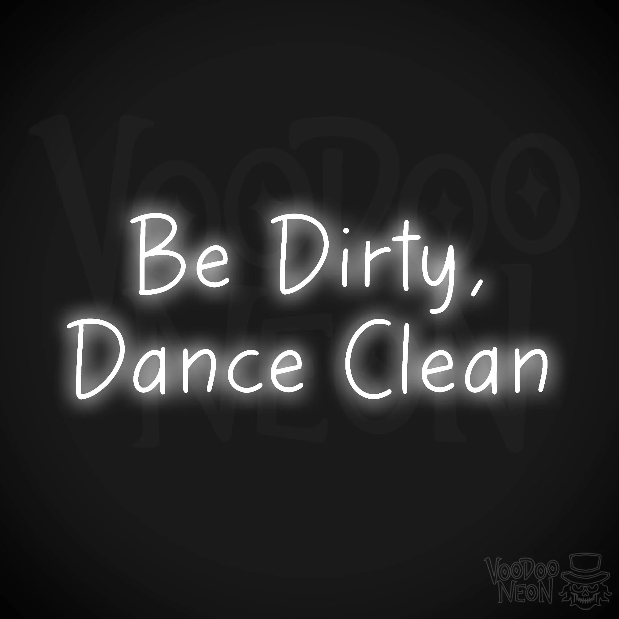Be Dirty, Dance Clean