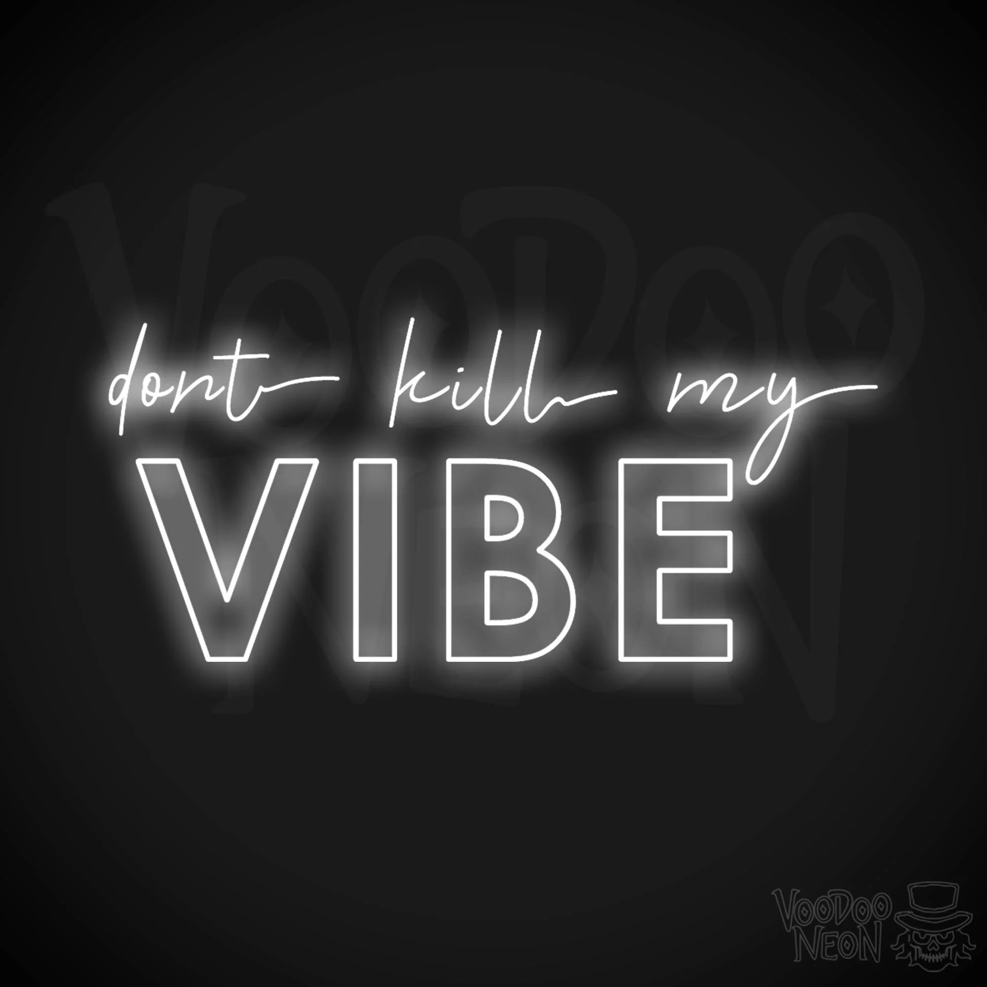 Don't Kill My Vibe