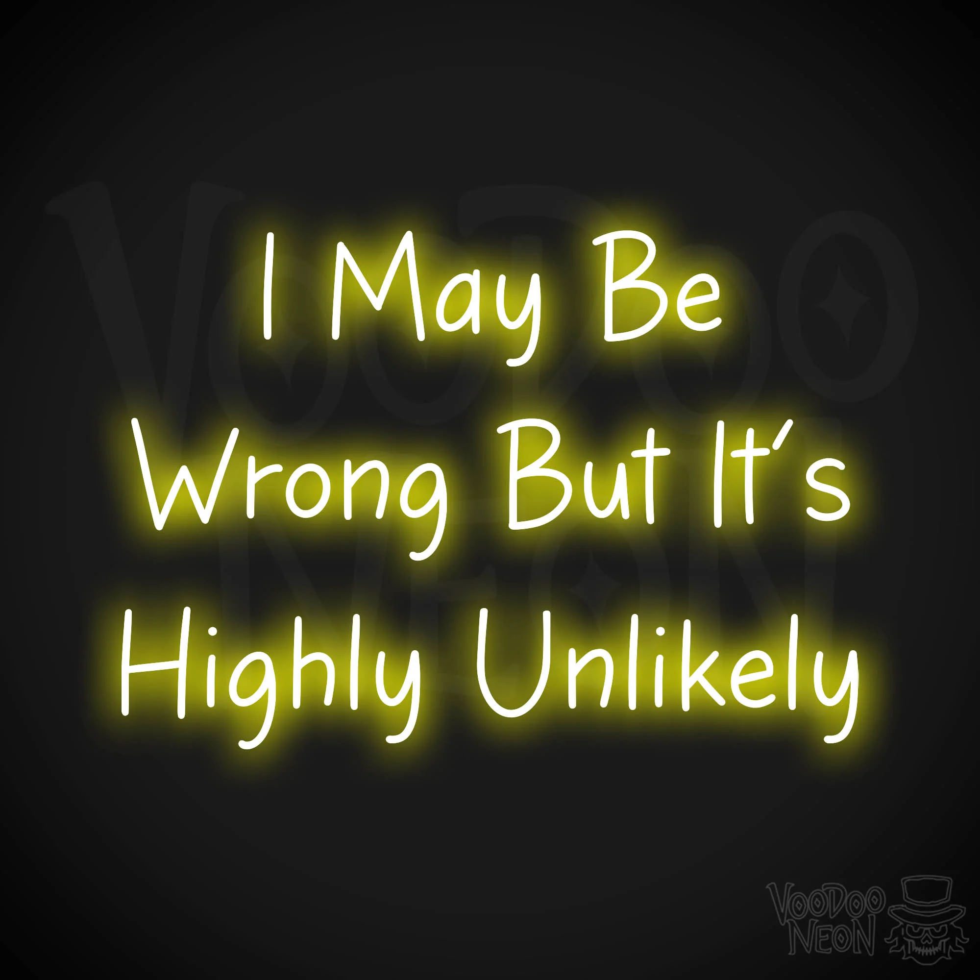 I May Be Wrong But It's Highly Unlikely - Image 4