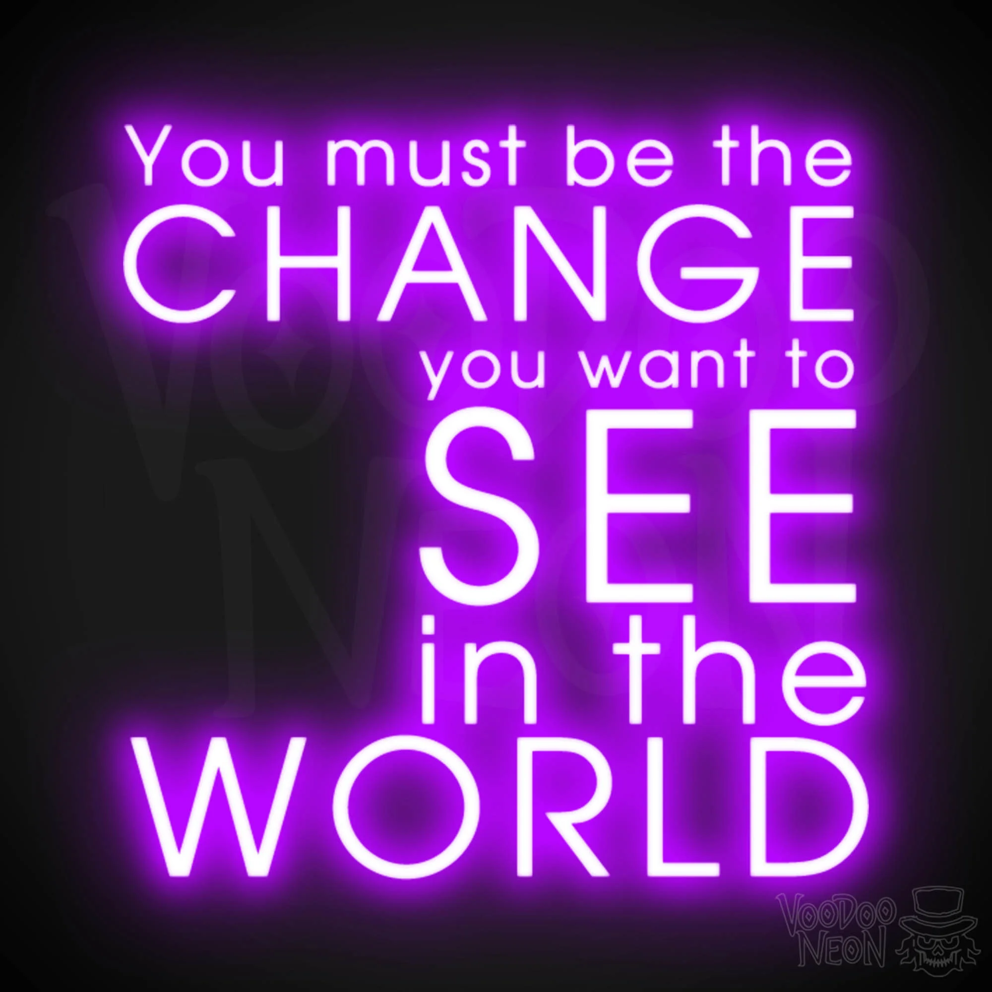 You Must Be The Change You Want To See In The World - Image 9